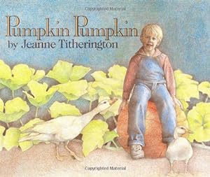 Imagen del vendedor de Pumpkin Pumpkin by Titherington, Jeanne [Hardcover ] a la venta por booksXpress