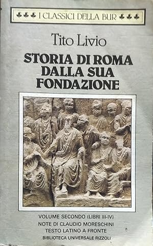 Storia di Roma dalla sua fondazione (libri III-IV). Vol. 2