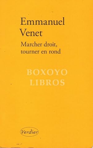 Bild des Verkufers fr Marcher droit, tourner en rond. Roman zum Verkauf von Boxoyo Libros S.L.