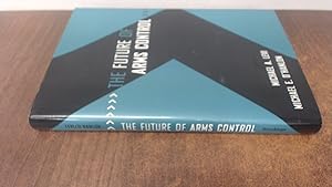 Seller image for The Future of Arms Control for sale by BoundlessBookstore