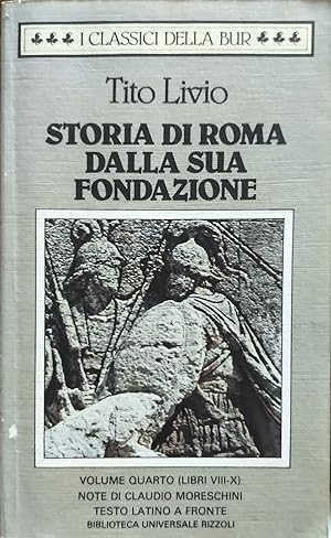 Storia di Roma dalla sua fondazione. Testo latino a fronte. Libri 8-10 (Vol. 4)