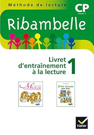 Bild des Verkufers fr Ribambelle CP srie verte, Livret d'entranement la lecture n1 2009 - NON VENDU SEUL: compose 9653494 zum Verkauf von WeBuyBooks