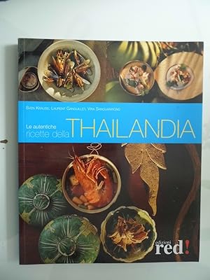 Imagen del vendedor de Le autentiche ricette della THAILANDIA a la venta por Historia, Regnum et Nobilia