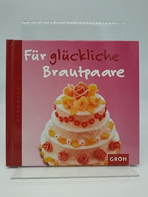 Für glückliche Brautpaare (Familienzeit)