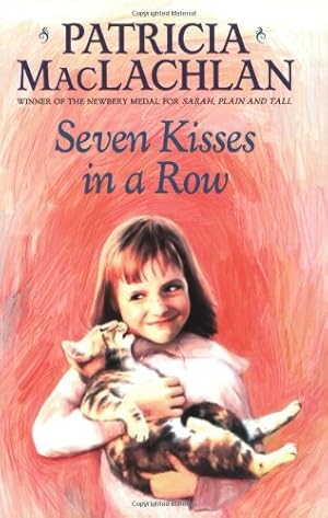 Bild des Verkufers fr Seven Kisses in a Row (Charlotte Zolotow Books (Paperback)) by MacLachlan, Patricia [Paperback ] zum Verkauf von booksXpress
