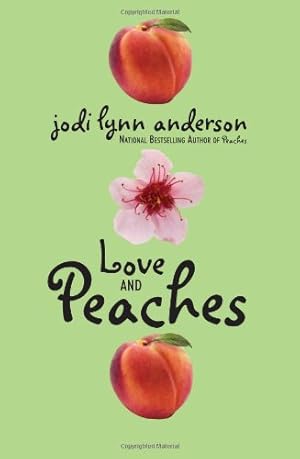 Seller image for Love and Peaches by Anderson, Jodi Lynn [Paperback ] for sale by booksXpress