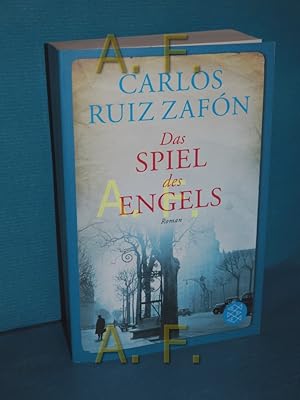 Bild des Verkufers fr Das Spiel des Engels : Roman. Carlos Ruiz Zafn. Aus dem Span. von Peter Schwaar / Fischer , 18644 zum Verkauf von Antiquarische Fundgrube e.U.