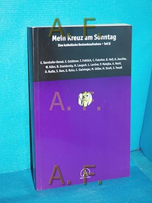 Seller image for Mein Kreuz am Sonntag Teil 2. [E. Darnhofer-Demr] for sale by Antiquarische Fundgrube e.U.