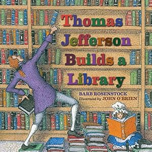 Imagen del vendedor de Thomas Jefferson Builds a Library by Rosenstock, Barb [Paperback ] a la venta por booksXpress