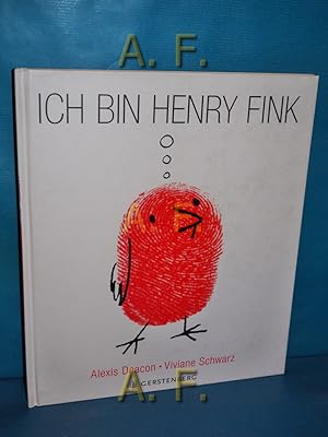 Seller image for Ich bin Henry Fink. Aus dem Engl. von Uwe-Michael Gutzschhahn for sale by Antiquarische Fundgrube e.U.