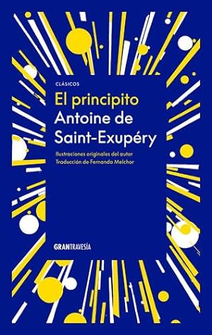 Bild des Verkufers fr El Principito (Spanish Edition) by Saint-Exup©ry, Antoine de [Paperback ] zum Verkauf von booksXpress