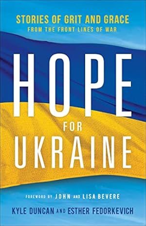 Seller image for Hope for Ukraine: Stories of Grit and Grace from the Front Lines of War by Duncan, Kyle, Fedorkevich, Esther [Paperback ] for sale by booksXpress