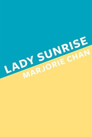 Seller image for Lady Sunrise by Chan, Marjorie [Paperback ] for sale by booksXpress