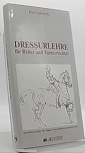 Dressurlehre : für Reiter und Turnierrichter.