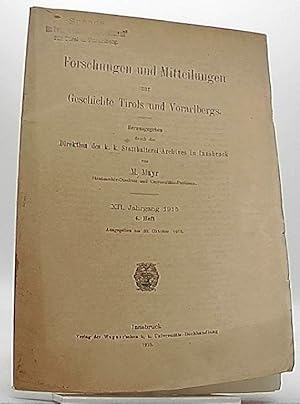 Forschungen und Mitteilungen zur Geschichte Tirols und Vorarlbergs. XII.Jahrgang 1915 4.Heft.