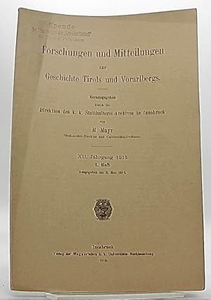 Forschungen und Mitteilungen zur Geschichte Tirols und Vorarlbergs. XII.Jahrgang 1915 2.Heft.