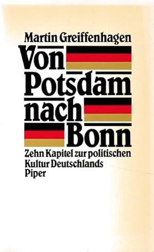Bild des Verkufers fr Von Potsdam nach Bonn: Zehn Kapitel zur politischen Kultur Deutschlands. zum Verkauf von Fundus-Online GbR Borkert Schwarz Zerfa