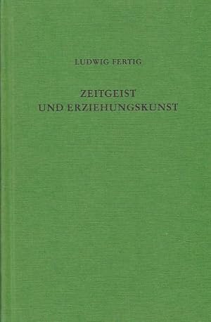 Zeitgeist und Erziehungskunst: Eine Einführung in d. Kulturgeschichte d. Erziehung in Deutschland...