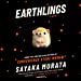 Image du vendeur pour Earthlings: A Novel [Audio Book (CD) ] mis en vente par booksXpress