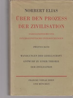 Bild des Verkufers fr Wandlungen der Gesellschaft. Entwurf zu einer Theorie der Zivilisation. ber den Prozess der Zivilisation; Soziogenetische und psychogenetische Untersuchungen; zweiter Band. zum Verkauf von Fundus-Online GbR Borkert Schwarz Zerfa