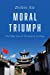 Seller image for Moral Triumph: The Public Face of Christianity in China [Soft Cover ] for sale by booksXpress