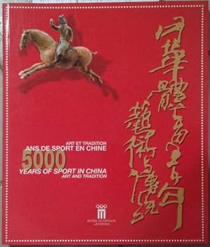 Image du vendeur pour 5000 Ans de Sport en Chine Art et Tradition, 5000 Years of Sport in China Art and Tradition mis en vente par SEATE BOOKS