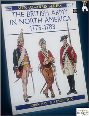 Seller image for The British Army in North America 1775-1783 for sale by BookLovers of Bath