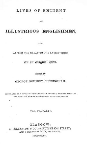 Immagine del venditore per Lives Of Eminent Illustrious Englishmen From Alfred The Great To The Latest Times On An Original Plan Vol Vi Part I venduto da WeBuyBooks