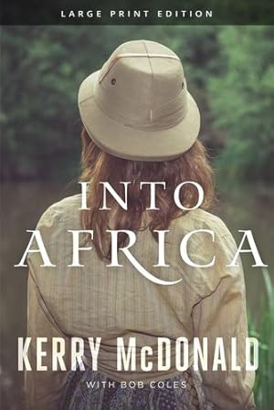 Seller image for Into Africa by McDonald, Kerry, Coles, Bob [Paperback ] for sale by booksXpress