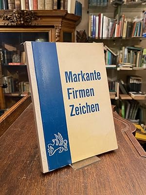 Imagen del vendedor de Markante Firmenzeichen. a la venta por Antiquariat an der Stiftskirche