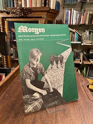 Morgen : Nationalsozialistische Jungenblätter : 2. Jg. (1936) Folge 6 : Berlin, Juni 1936.