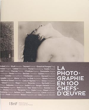 Seller image for La Photographie en 100 chefs-d'oeuvre for sale by Philippe Lucas Livres Anciens