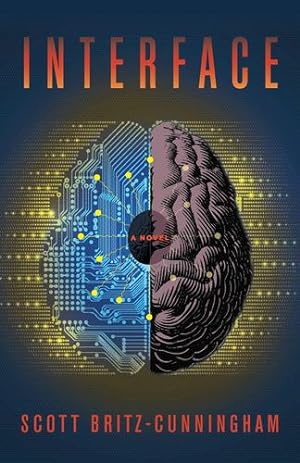 Seller image for Interface by Britz-Cunningham, Scott [Hardcover ] for sale by booksXpress