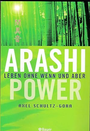 Bild des Verkufers fr Arashi-Power: Leben ohne Wenn und Aber zum Verkauf von Versandantiquariat Karin Dykes