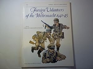 Bild des Verkufers fr Foreign Volunteers of the Wehrmacht 1941?45 (Men-at-Arms) zum Verkauf von Carmarthenshire Rare Books