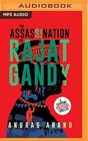 Seller image for The Assassination of Rajat Gandy for sale by WeBuyBooks