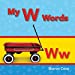 Seller image for Teacher Created Materials - Targeted Phonics: My W Words - Guided Reading Level C by Sharon Coan [Paperback ] for sale by booksXpress