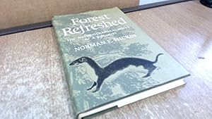 Imagen del vendedor de Forest refreshed: The autobiographical notes of a biologist a la venta por WeBuyBooks