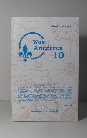 Nos Ancêtres. Tome 10