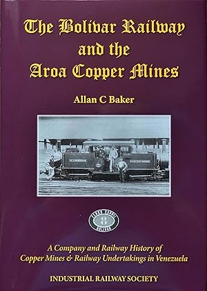 The Bolivar Railway and the Aroa Copper Mines