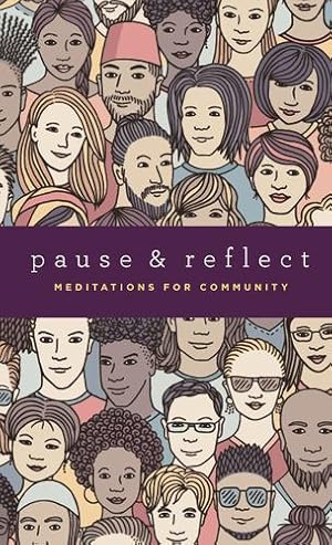Seller image for Pause and Reflect: Meditations for Community by 'Abdu'l-Baha, Baha'u'llah, Effendi, Shoghi [Paperback ] for sale by booksXpress