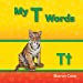 Seller image for Teacher Created Materials - Targeted Phonics: My T Words - Guided Reading Level C by Sharon Coan [Paperback ] for sale by booksXpress