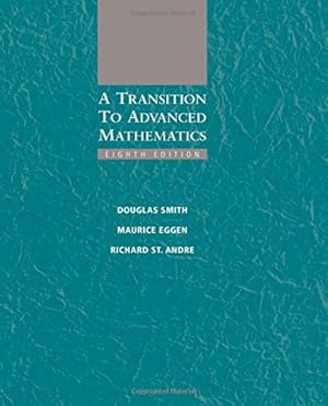 Seller image for A Transition to Advanced Mathematics by Smith, Douglas, Eggen, Maurice, St. Andre, Richard [Hardcover ] for sale by booksXpress