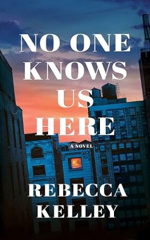 Bild des Verkufers fr No One Knows Us Here: A Novel by Kelley, Rebecca [Audio CD ] zum Verkauf von booksXpress