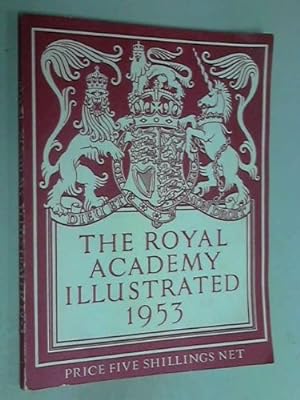 Bild des Verkufers fr The Royal Academy Illustrated 1953 zum Verkauf von WeBuyBooks
