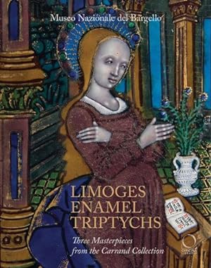 Bild des Verkufers fr Limoges Enamel Triptychs: Three Masterpieces from the Carrand Collection [Paperback ] zum Verkauf von booksXpress