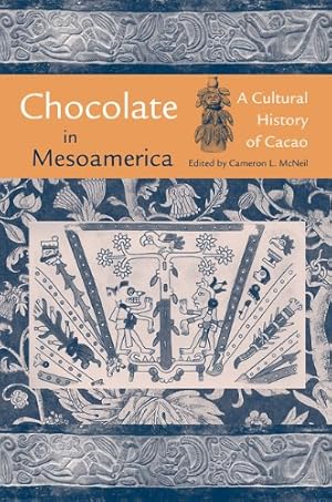 Bild des Verkufers fr Chocolate in Mesoamerica: A Cultural History of Cacao (Maya Studies) [Paperback ] zum Verkauf von booksXpress