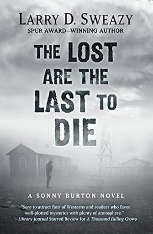 Imagen del vendedor de The Lost are the Last to Die (A Sonny Burton Novel) [Hardcover ] a la venta por booksXpress