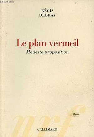 Seller image for Le plan vermeil modeste proposition. for sale by Le-Livre