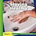 Seller image for Staying Healthy (21st Century Junior Library: Together We Can: Pandemic) [No Binding ] for sale by booksXpress